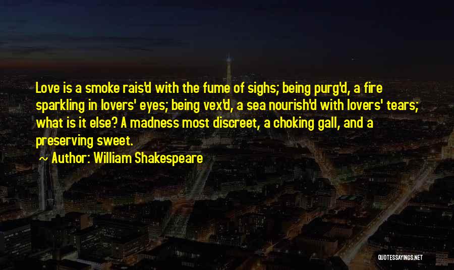 Discreet Quotes By William Shakespeare