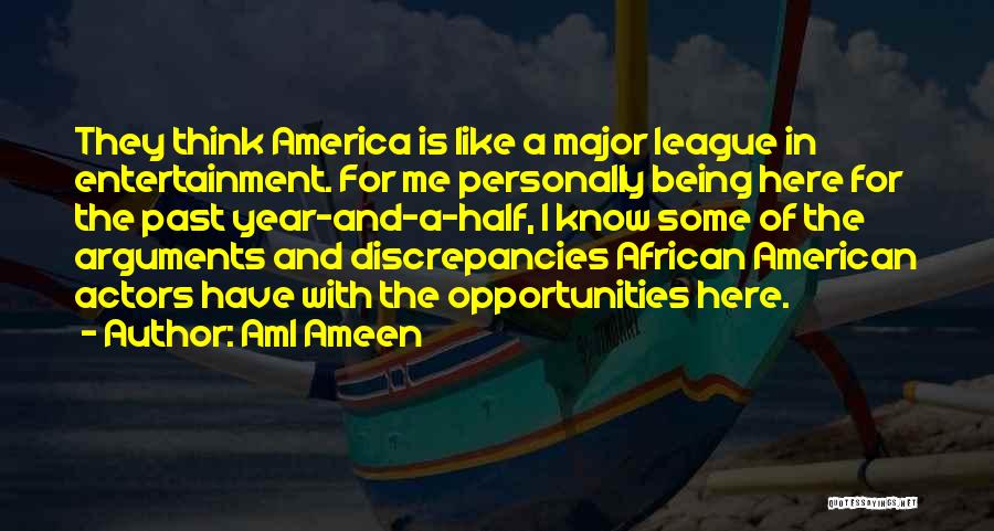 Discrepancies Quotes By Aml Ameen