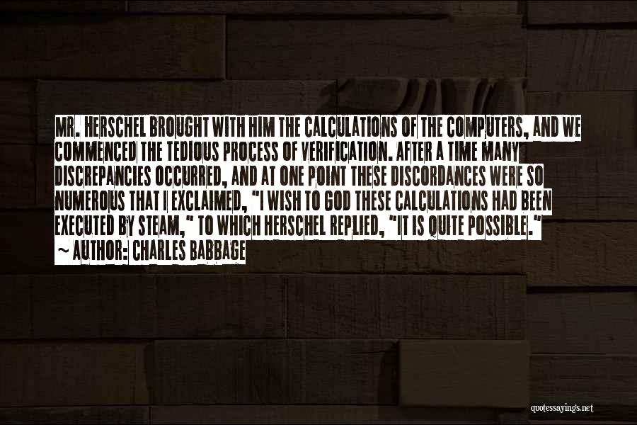 Discrepancies Quotes By Charles Babbage