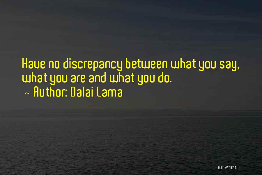 Discrepancies Quotes By Dalai Lama