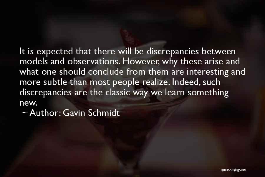 Discrepancies Quotes By Gavin Schmidt