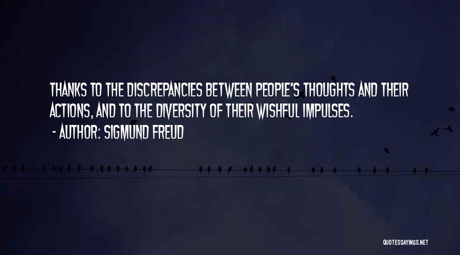 Discrepancies Quotes By Sigmund Freud