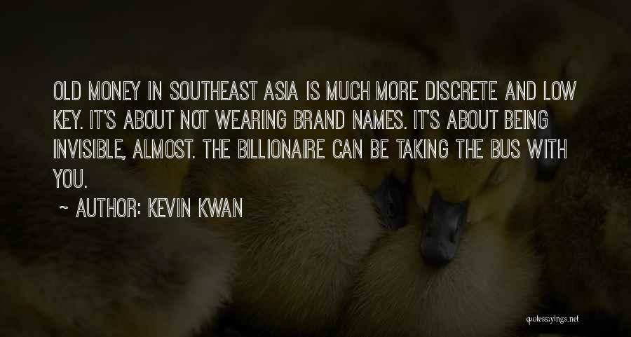 Discrete Quotes By Kevin Kwan