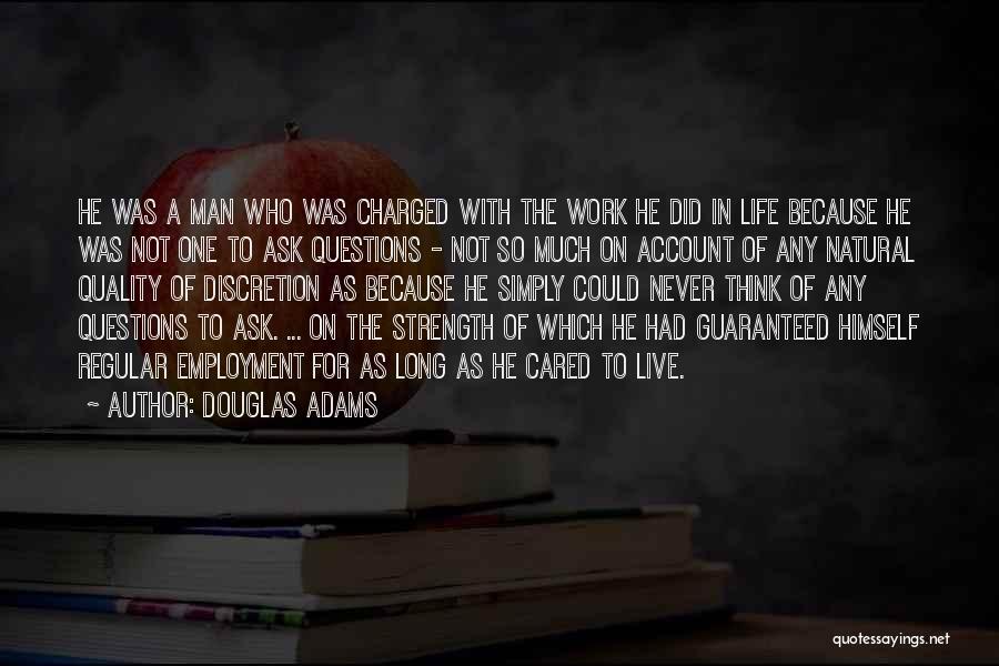Discretion Life Quotes By Douglas Adams