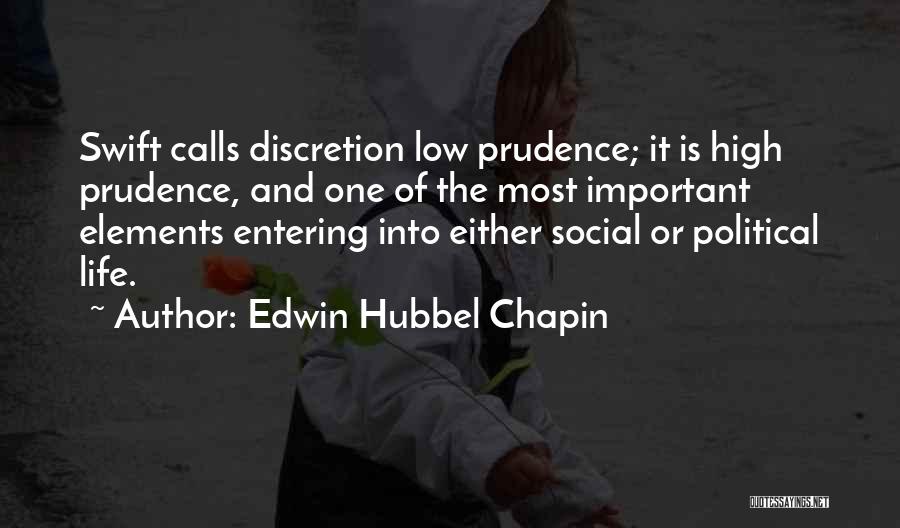 Discretion Life Quotes By Edwin Hubbel Chapin