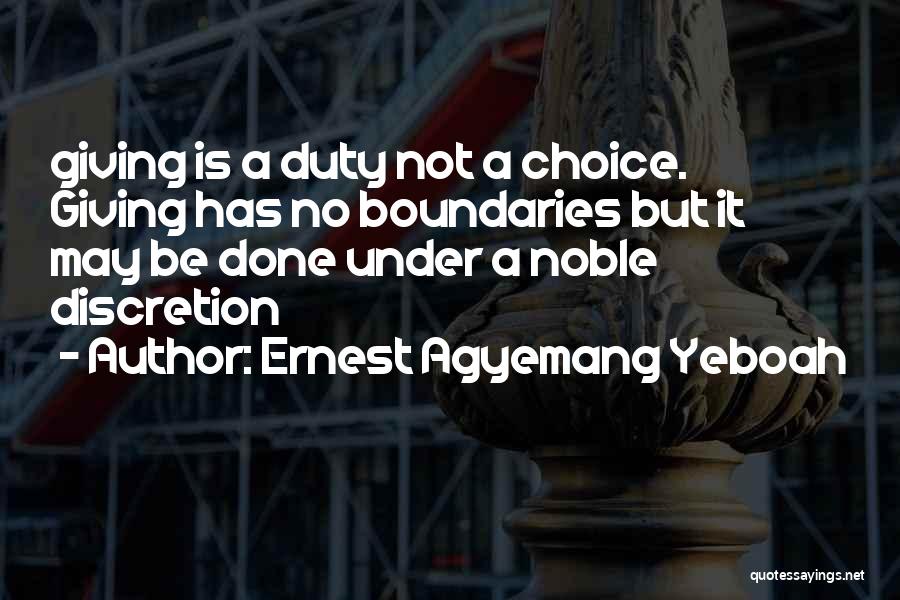 Discretion Life Quotes By Ernest Agyemang Yeboah