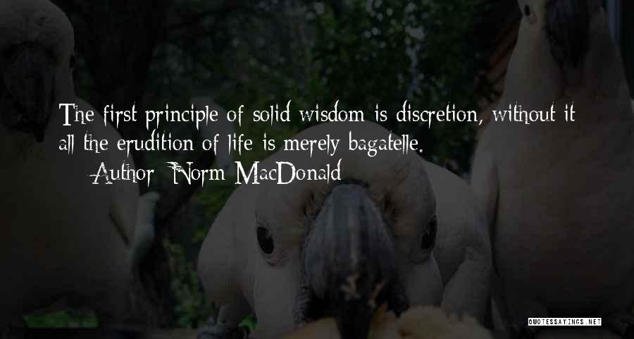 Discretion Life Quotes By Norm MacDonald