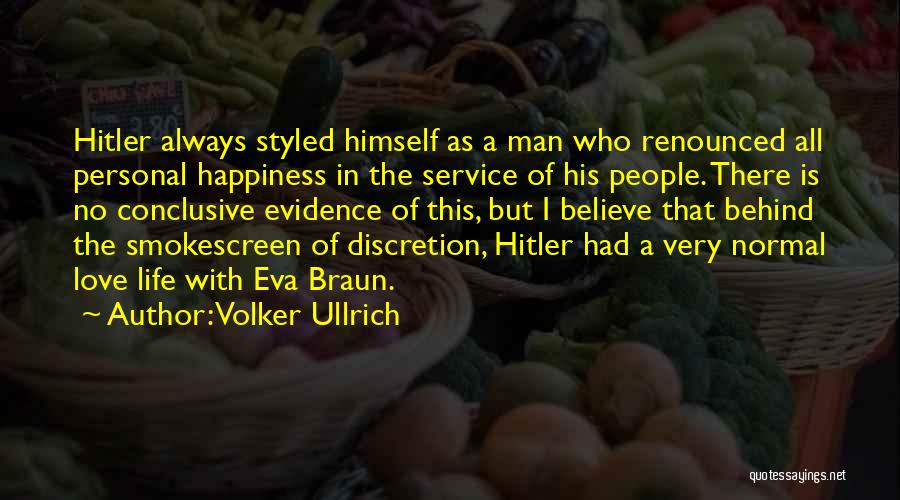 Discretion Life Quotes By Volker Ullrich