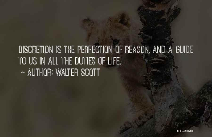 Discretion Life Quotes By Walter Scott