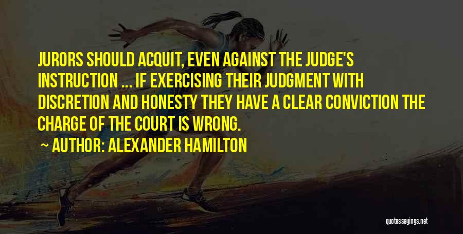 Discretion Quotes By Alexander Hamilton