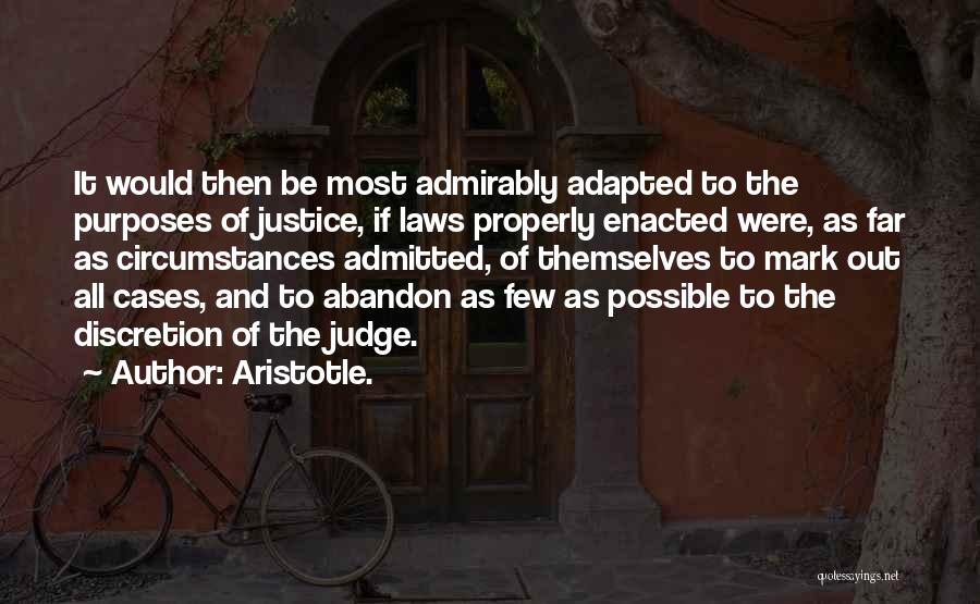 Discretion Quotes By Aristotle.