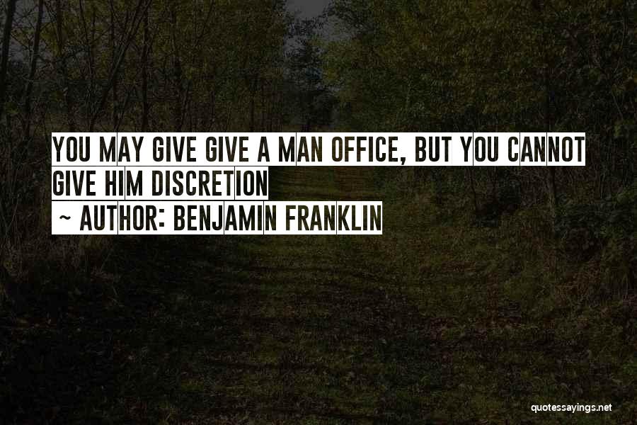 Discretion Quotes By Benjamin Franklin