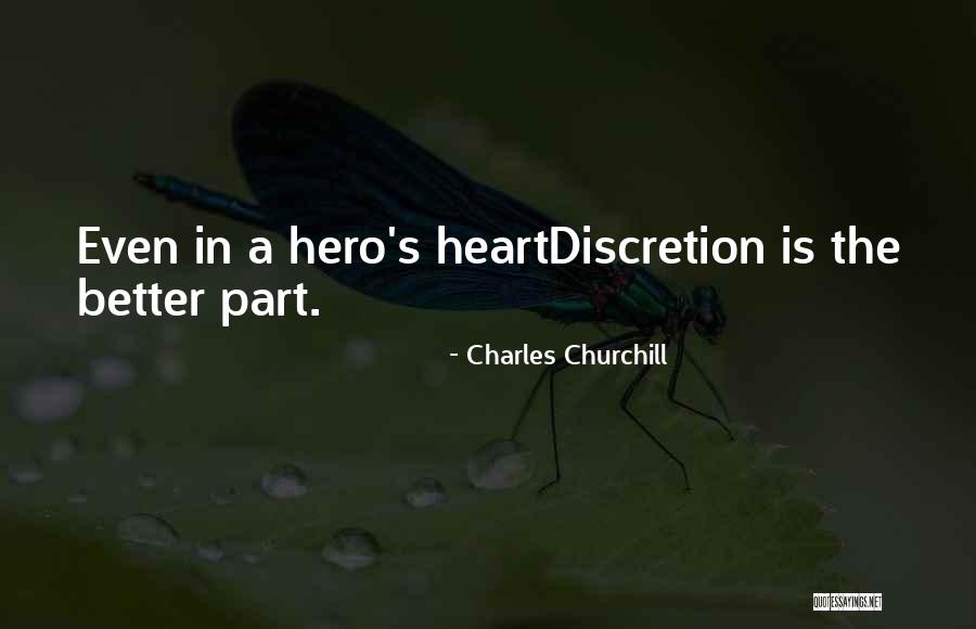 Discretion Quotes By Charles Churchill