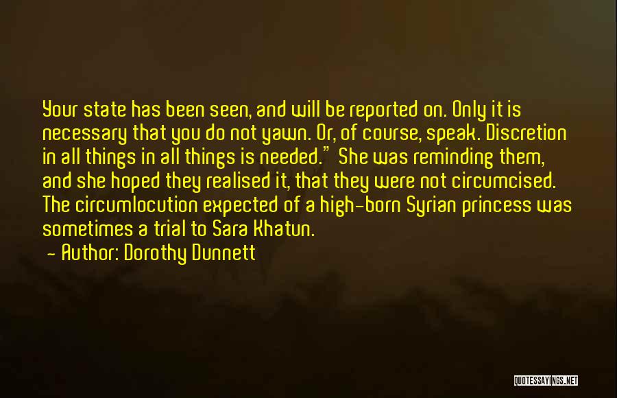Discretion Quotes By Dorothy Dunnett