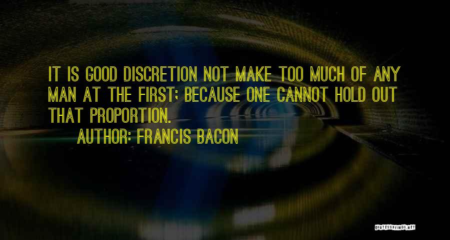 Discretion Quotes By Francis Bacon