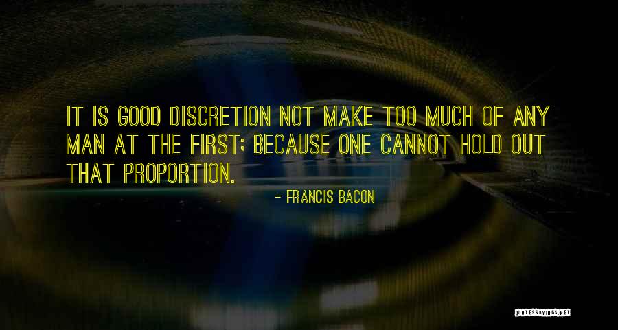 Discretion Quotes By Francis Bacon