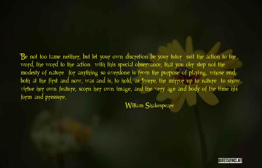 Discretion Quotes By William Shakespeare