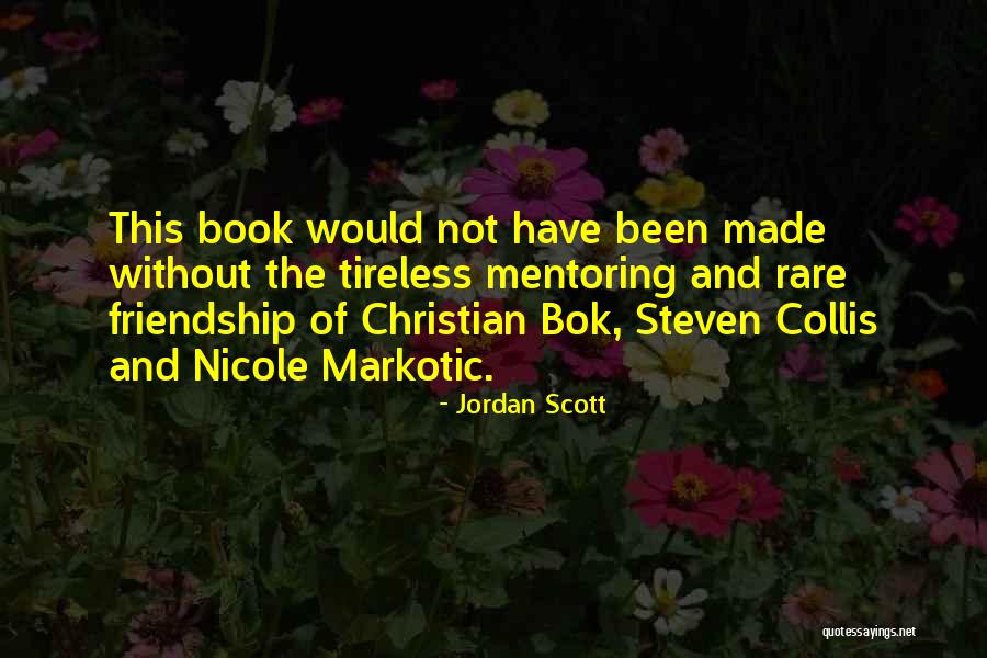 Discretions Quotes By Jordan Scott Discretions Quotes By Jordan Scott