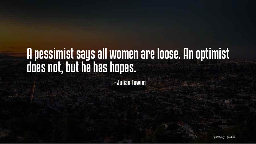 Discrimination Against Gay Marriage Quotes By Julian Tuwim
