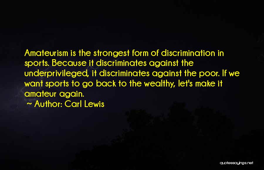 Discrimination Against Poor Quotes By Carl Lewis