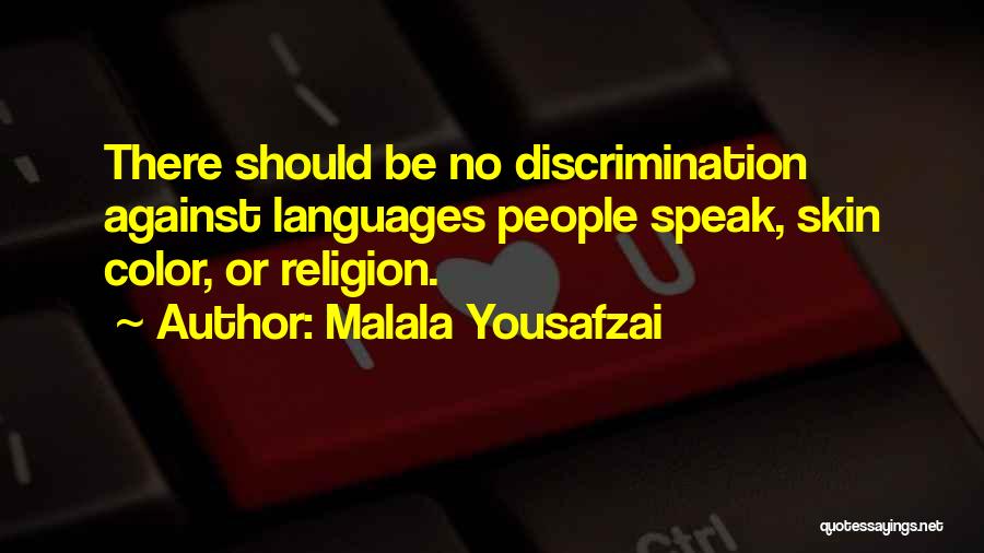 Discrimination Against Religion Quotes By Malala Yousafzai