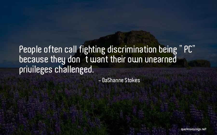 Discrimination And Power Quotes By DaShanne Stokes