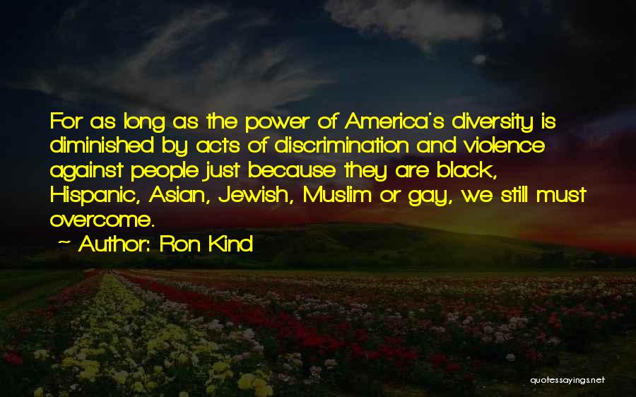 Discrimination And Power Quotes By Ron Kind