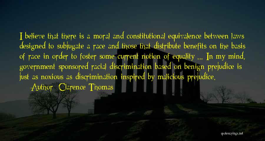 Discrimination And Prejudice Quotes By Clarence Thomas