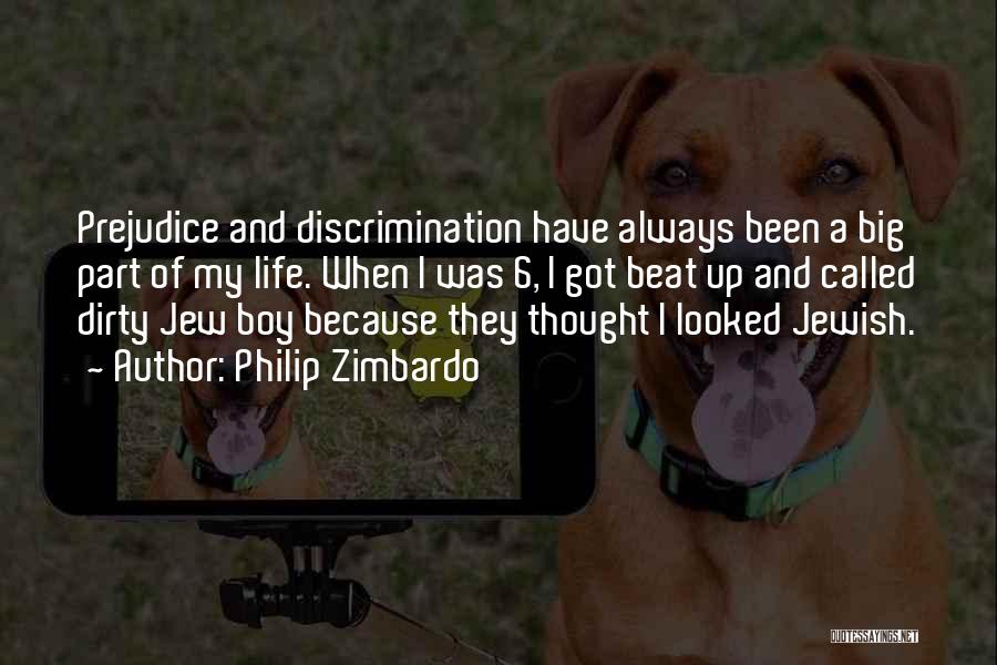 Discrimination And Prejudice Quotes By Philip Zimbardo
