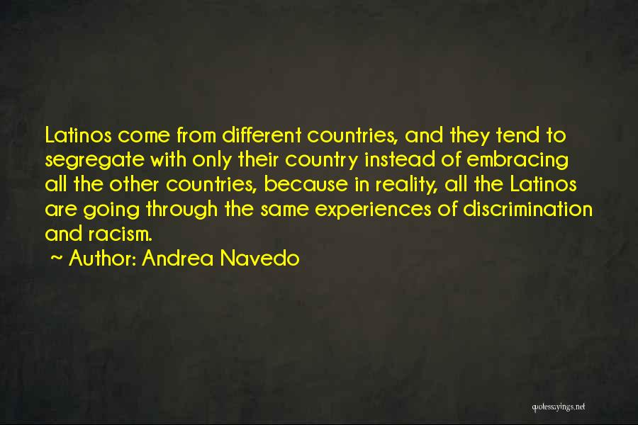 Discrimination And Racism Quotes By Andrea Navedo