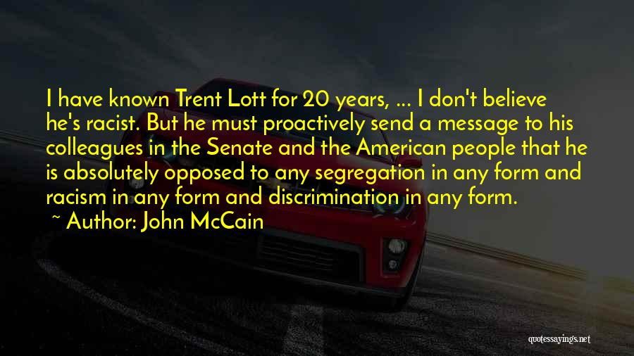 Discrimination And Segregation Quotes By John McCain