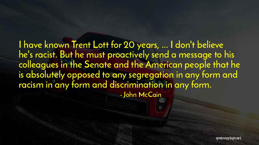 Discrimination And Segregation Quotes By John McCain