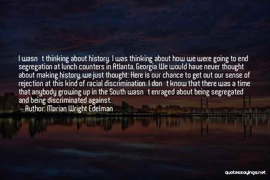 Discrimination And Segregation Quotes By Marian Wright Edelman