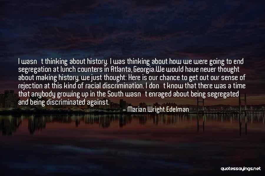 Discrimination And Segregation Quotes By Marian Wright Edelman