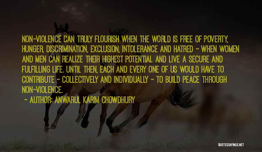 Discrimination Life Quotes By Anwarul Karim Chowdhury