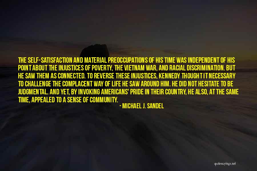 Discrimination Life Quotes By Michael J. Sandel