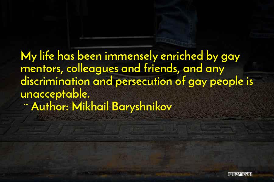 Discrimination Life Quotes By Mikhail Baryshnikov