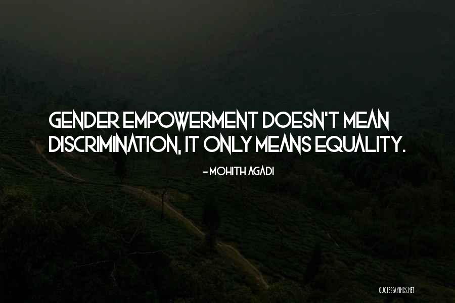 Discrimination Life Quotes By Mohith Agadi