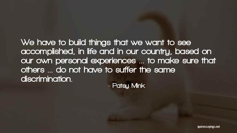 Discrimination Life Quotes By Patsy Mink