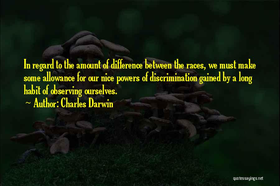 Discrimination Race Quotes By Charles Darwin