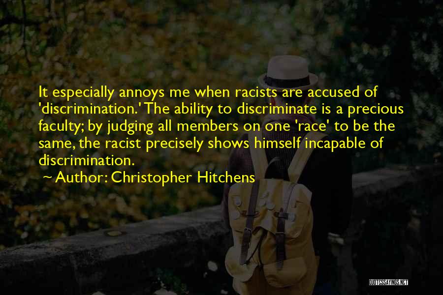 Discrimination Race Quotes By Christopher Hitchens