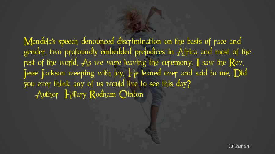 Discrimination Race Quotes By Hillary Rodham Clinton