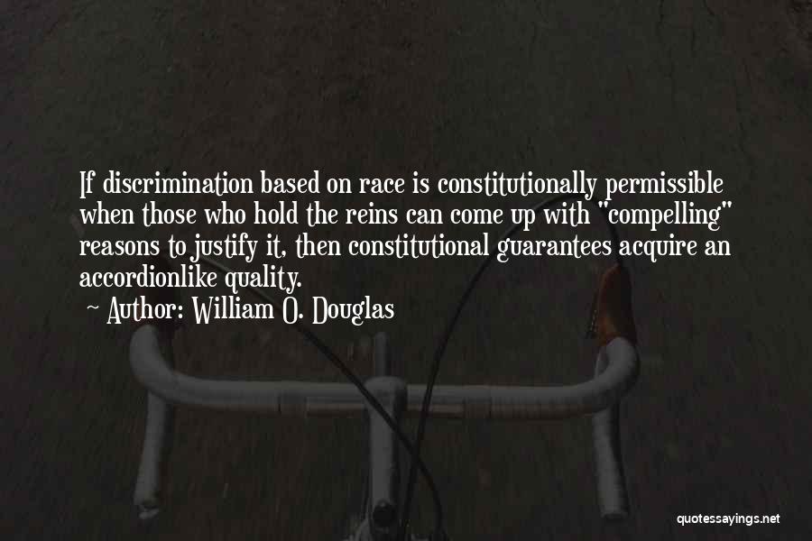 Discrimination Race Quotes By William O. Douglas