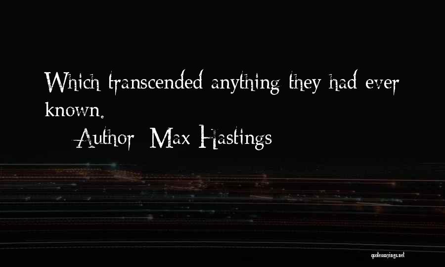Discriminatory Laws Quotes By Max Hastings