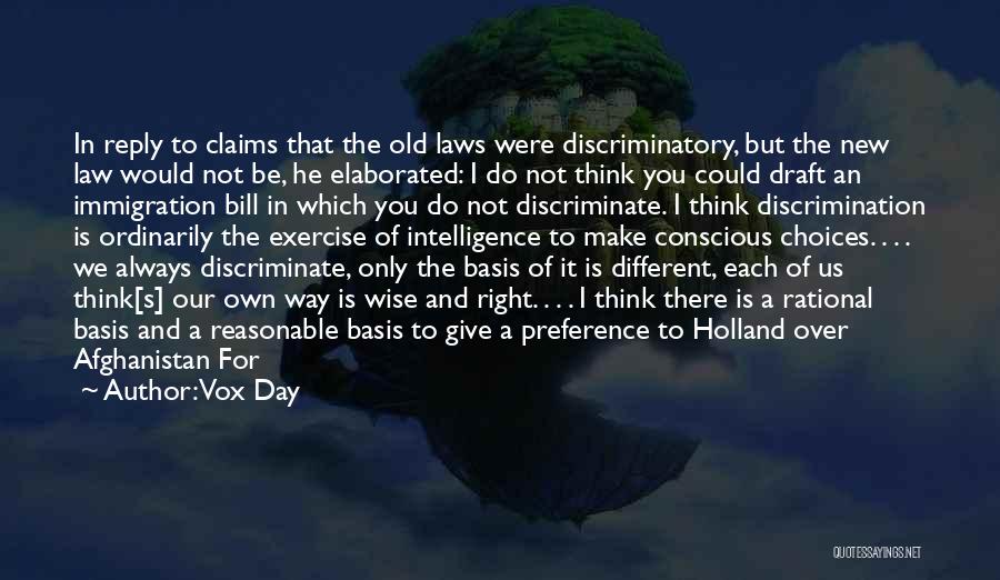 Discriminatory Laws Quotes By Vox Day