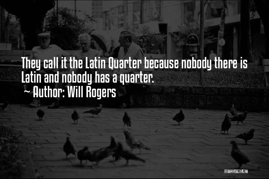 Discriminatory Laws Quotes By Will Rogers