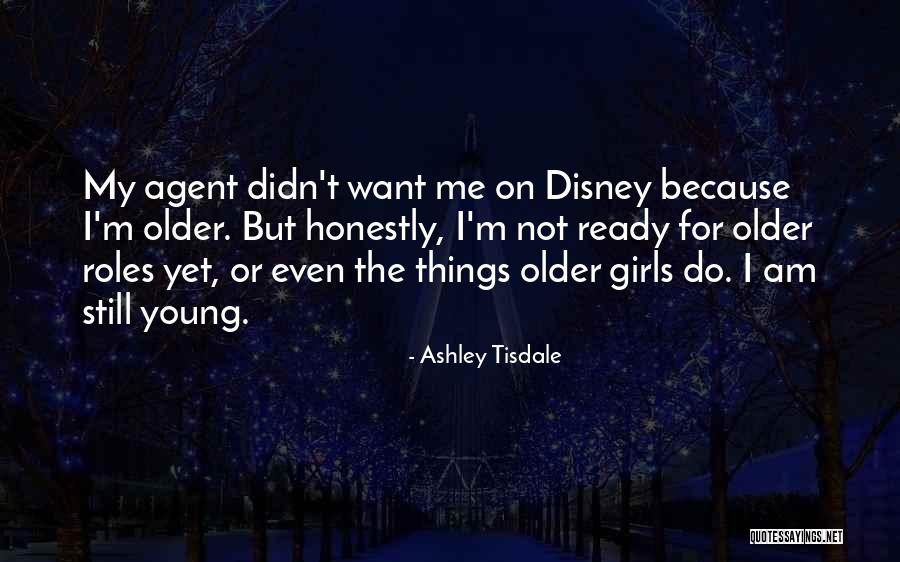 Discriminatory Practices Quotes By Ashley Tisdale Discriminatory Practices Quotes By Ashley Tisdale