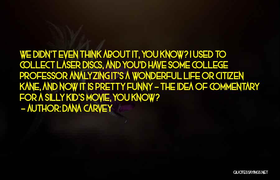 Discs Quotes By Dana Carvey