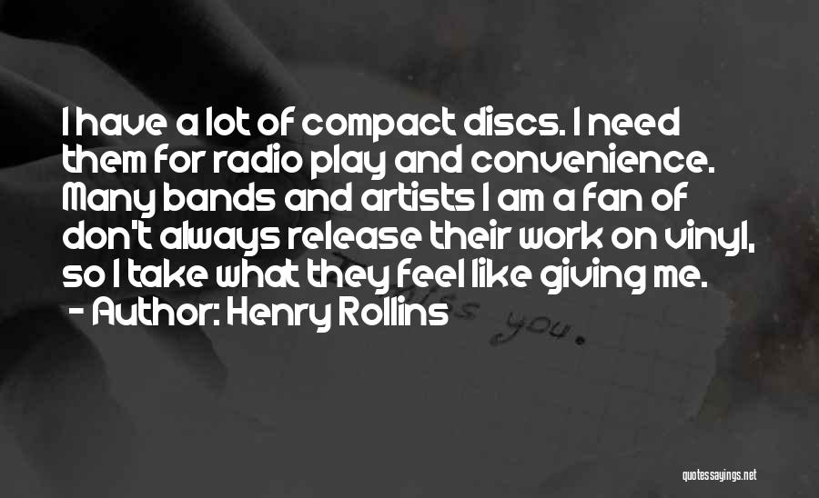 Discs Quotes By Henry Rollins