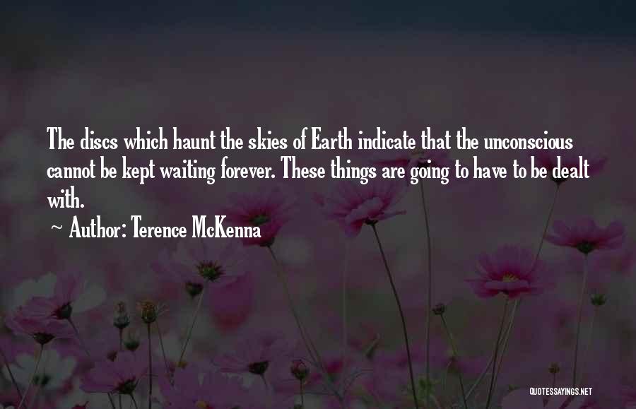 Discs Quotes By Terence McKenna